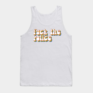 Fuck the Police Tank Top